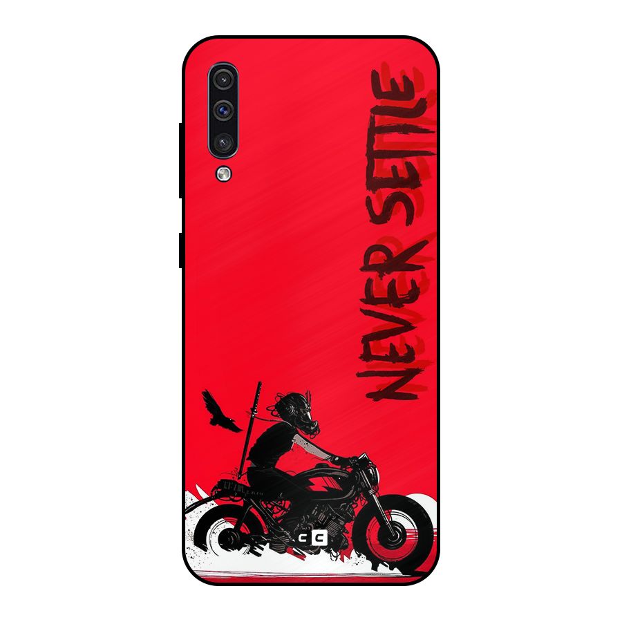 Never Settle Ride Metal Back Case for Galaxy A30s