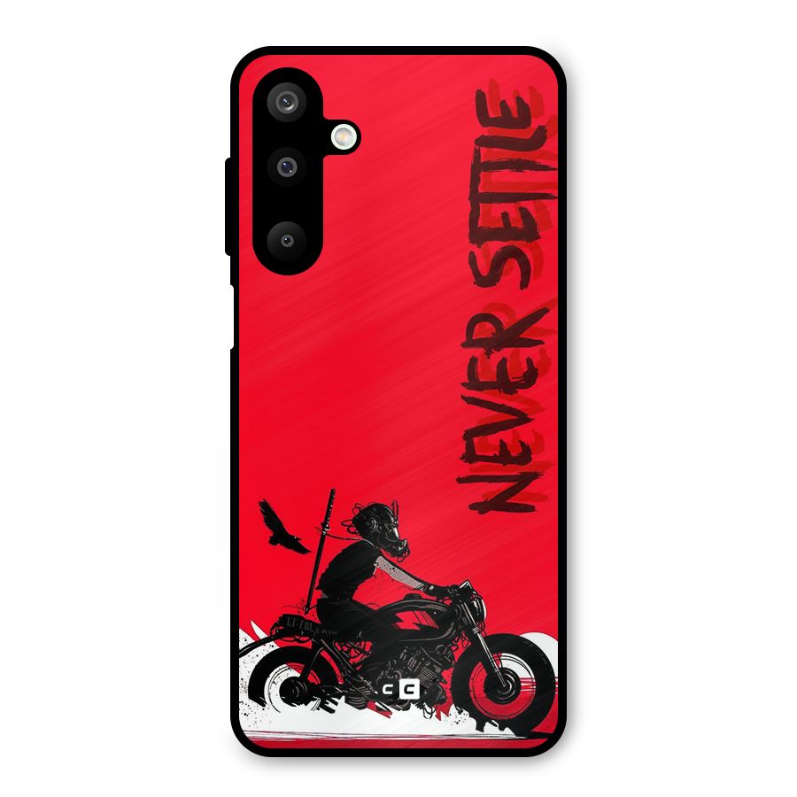Never Settle Ride Metal Back Case for Galaxy M16