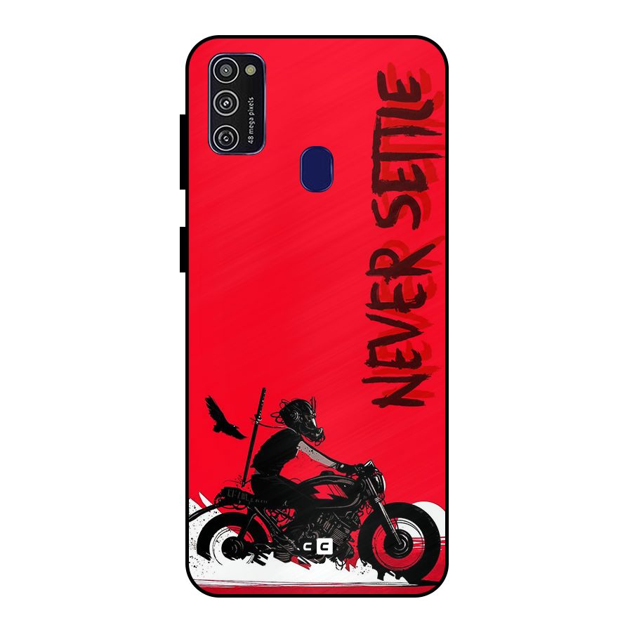 Never Settle Ride Metal Back Case for Galaxy M30s