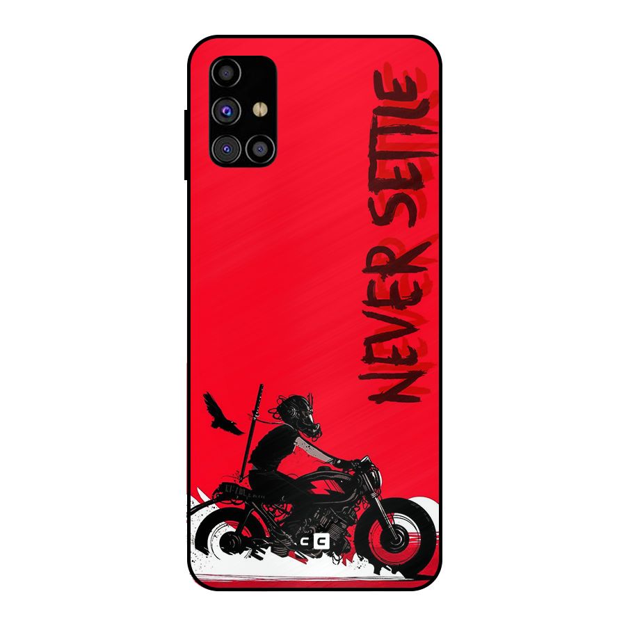 Never Settle Ride Metal Back Case for Galaxy M31s