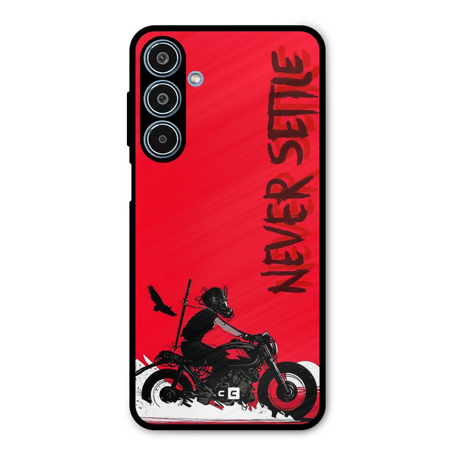 Never Settle Ride Metal Back Case for Galaxy M35