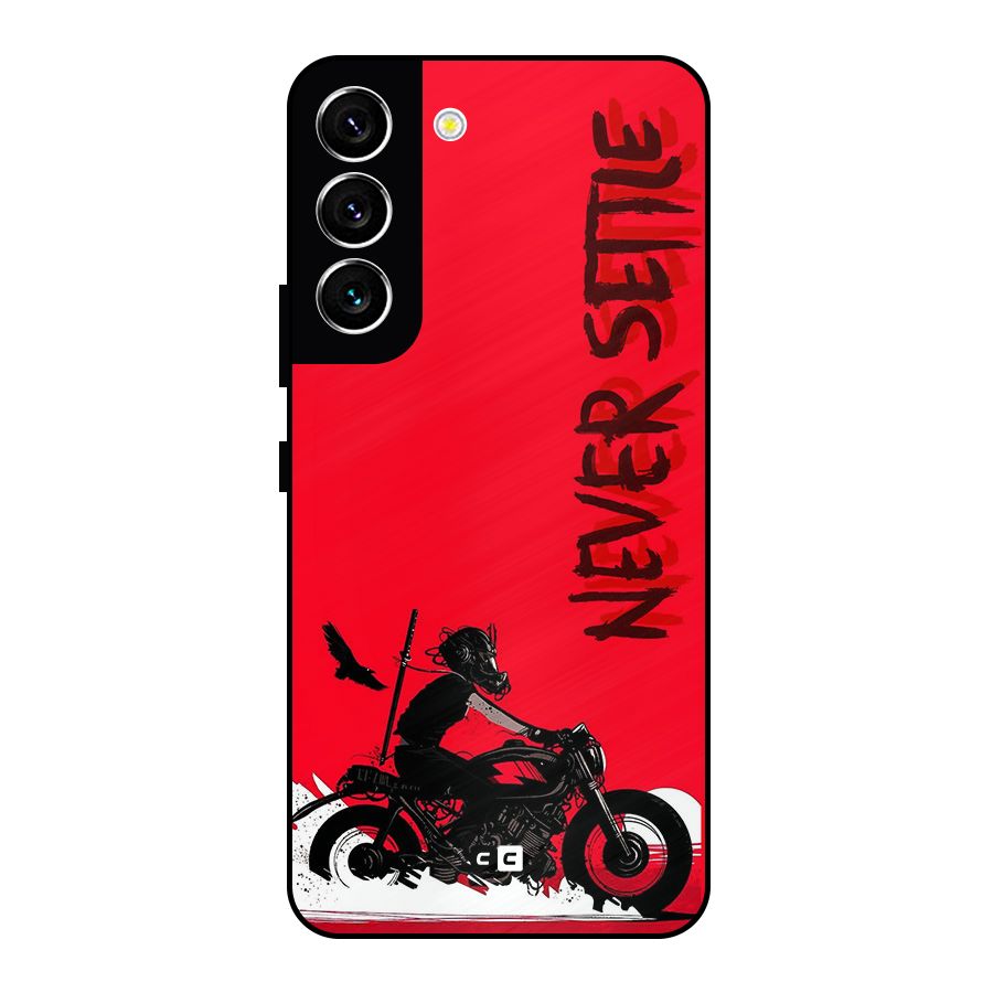 Never Settle Ride Metal Back Case for Galaxy S22 5G