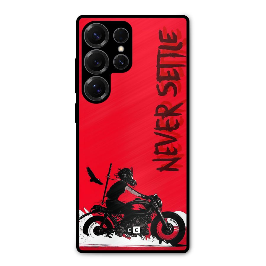 Never Settle Ride Metal Back Case for Galaxy S25 Ultra