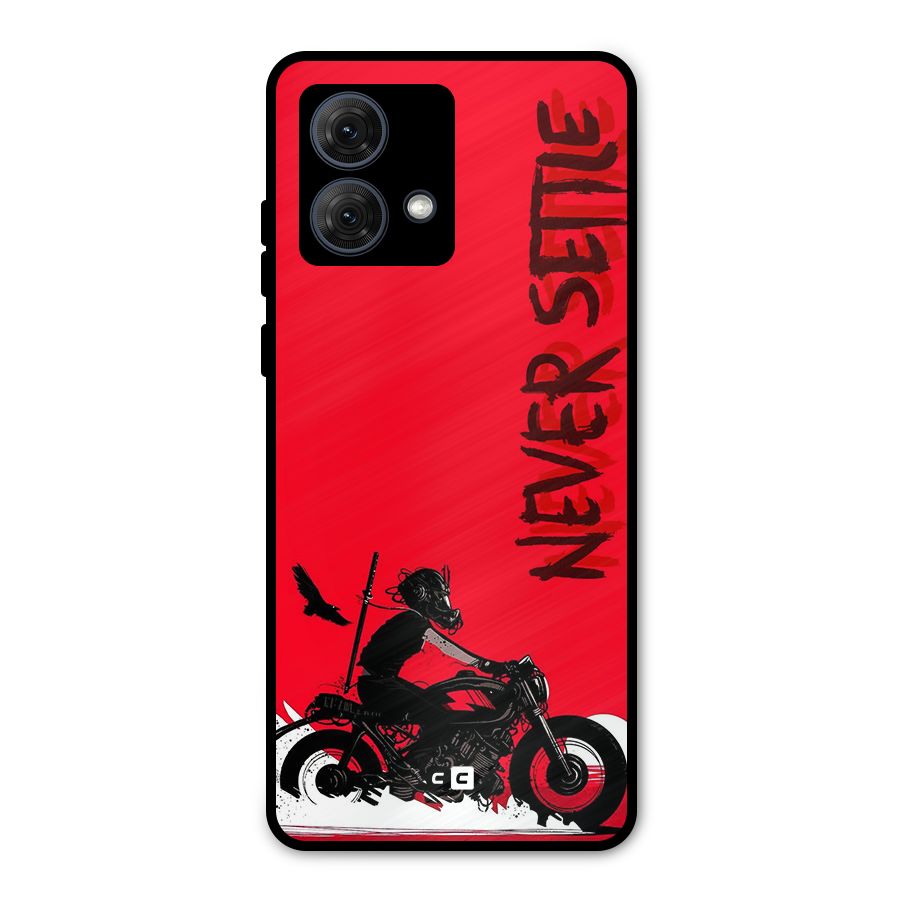 Never Settle Ride Metal Back Case for Moto G84