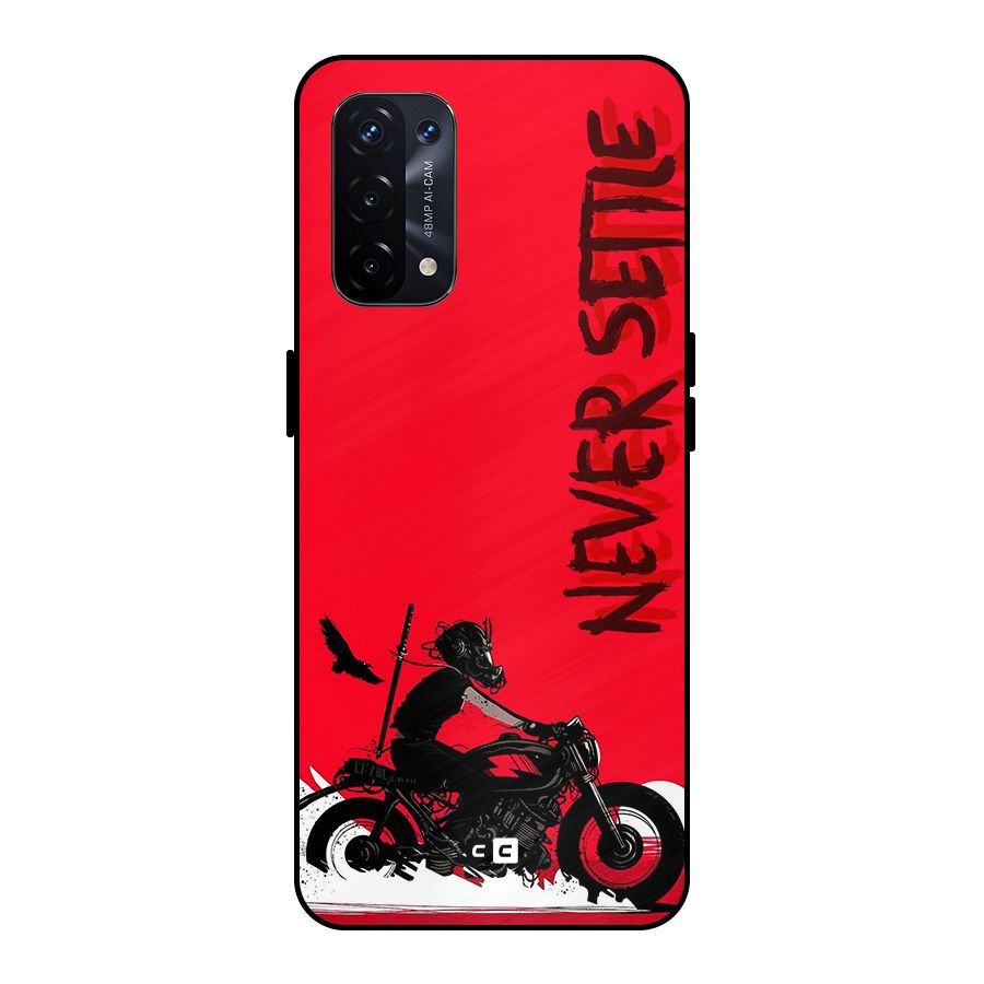 Never Settle Ride Metal Back Case for Oppo A74 5G