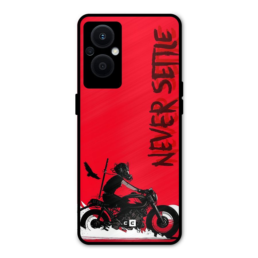 Never Settle Ride Metal Back Case for Oppo F21 Pro 5G
