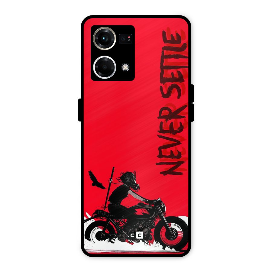 Never Settle Ride Metal Back Case for Oppo F21s Pro 4G