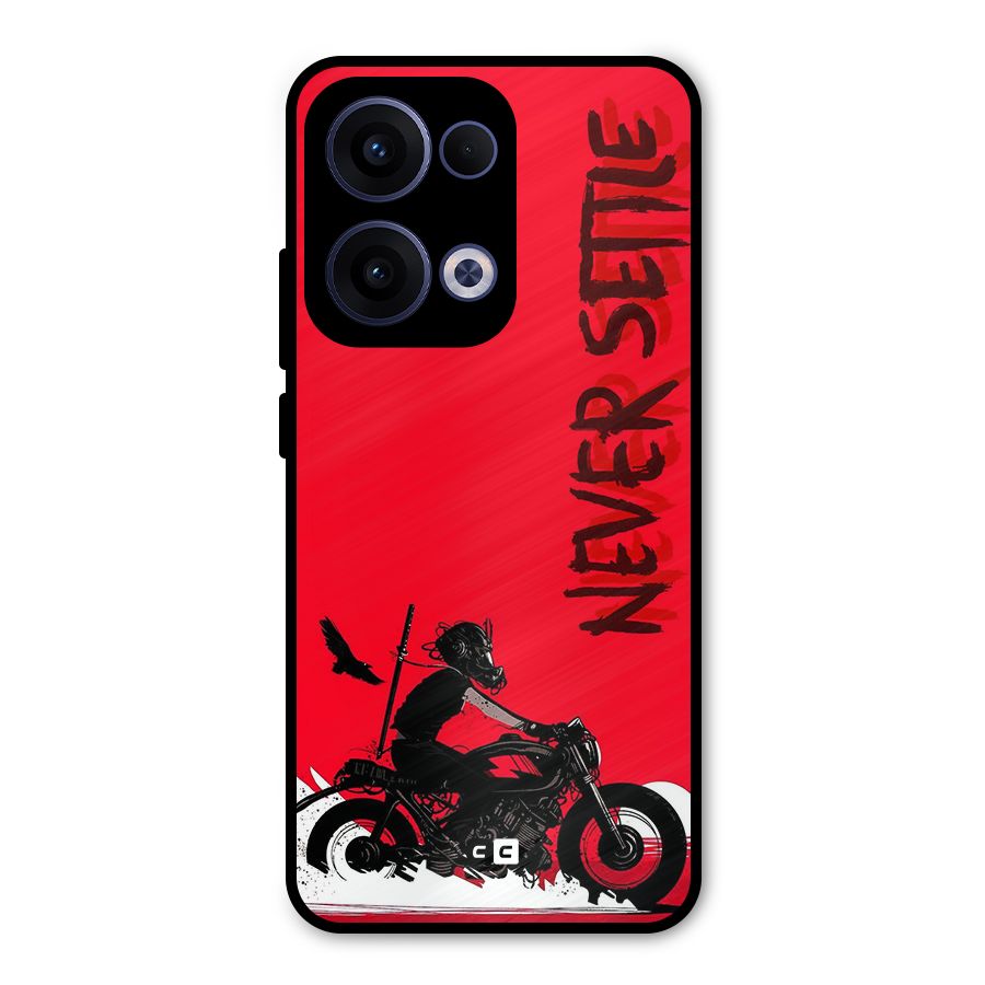 Never Settle Ride Metal Back Case for Oppo Reno13