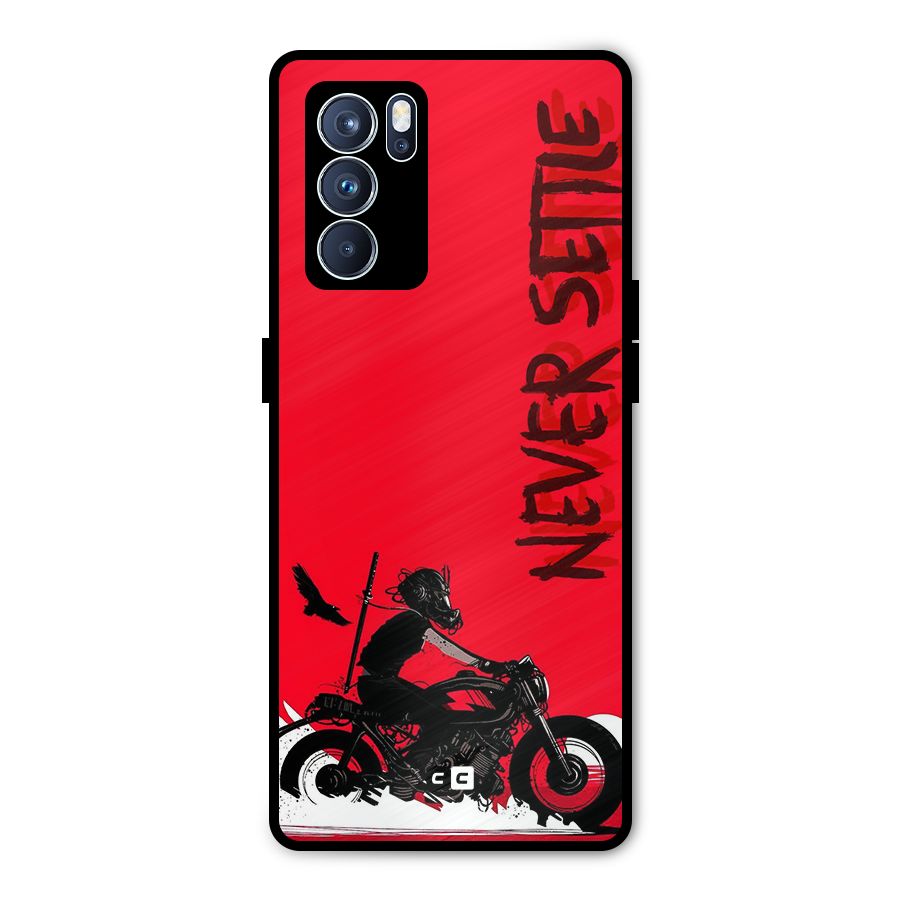 Never Settle Ride Metal Back Case for Oppo Reno6 Pro 5G