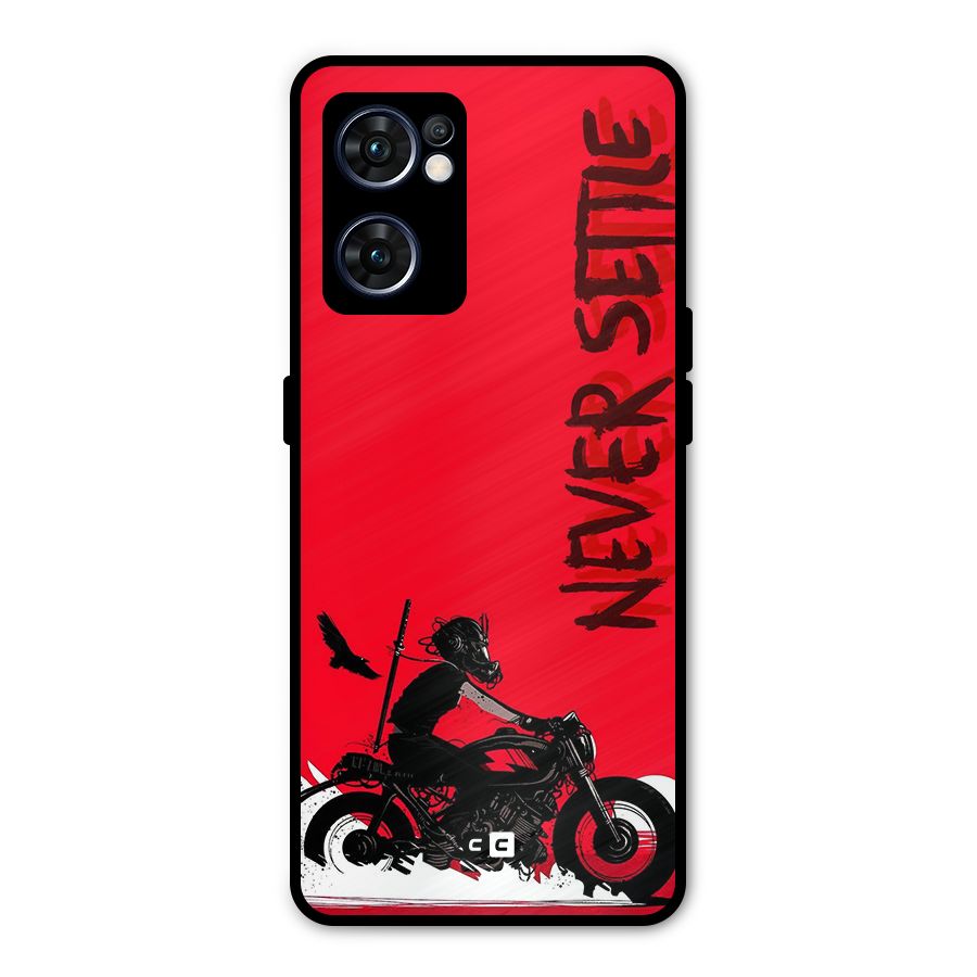 Never Settle Ride Metal Back Case for Oppo Reno7 5G