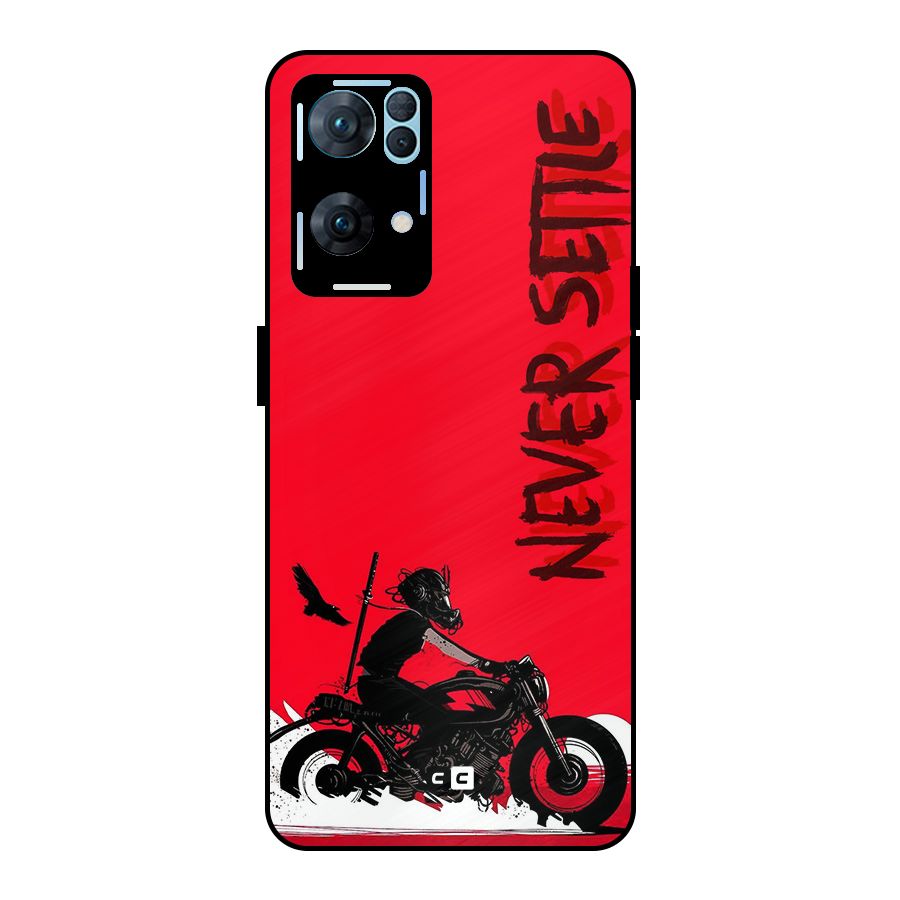Never Settle Ride Metal Back Case for Oppo Reno7 Pro 5G