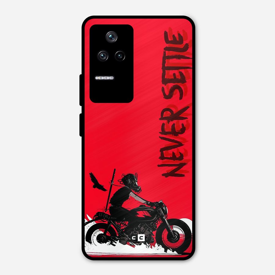 Never Settle Ride Metal Back Case for Poco F4 5G