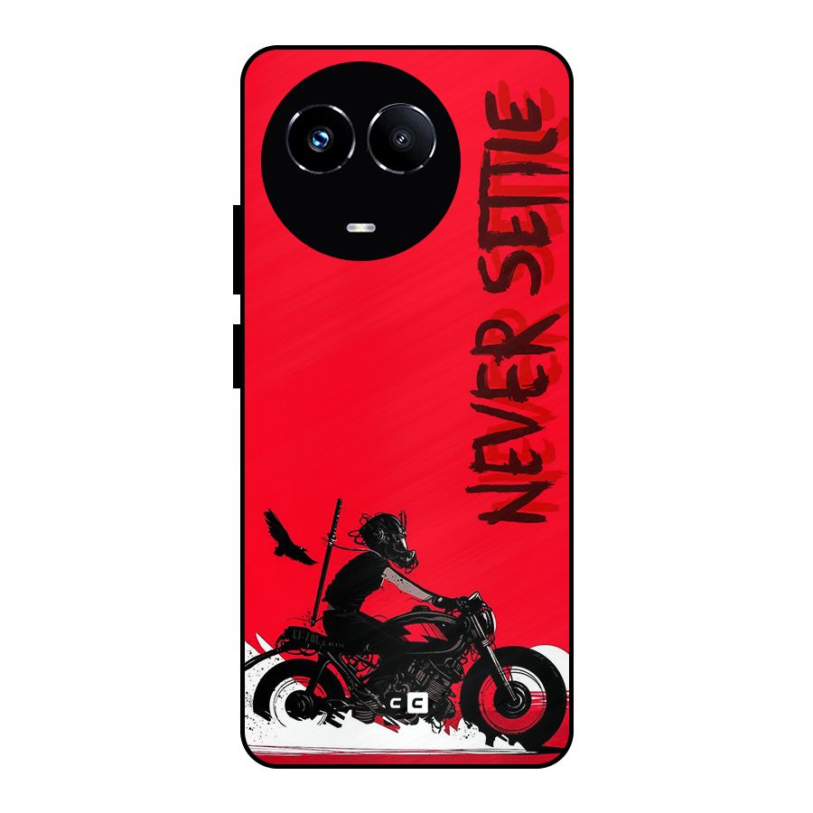 Never Settle Ride Metal Back Case for Realme 11X