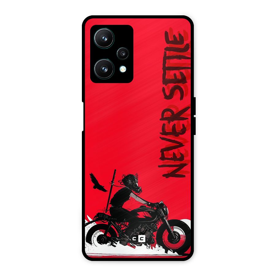 Never Settle Ride Metal Back Case for Realme 9 Pro 5G
