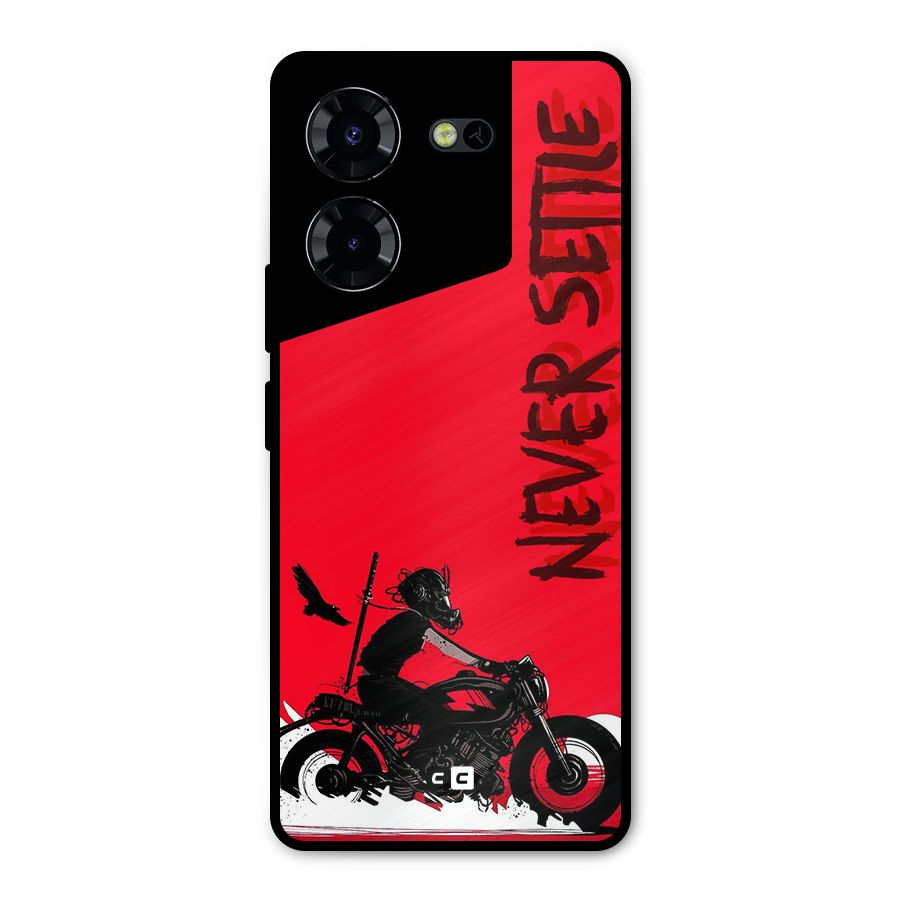 Never Settle Ride Metal Back Case for Tecno Pova 5 Pro 5G