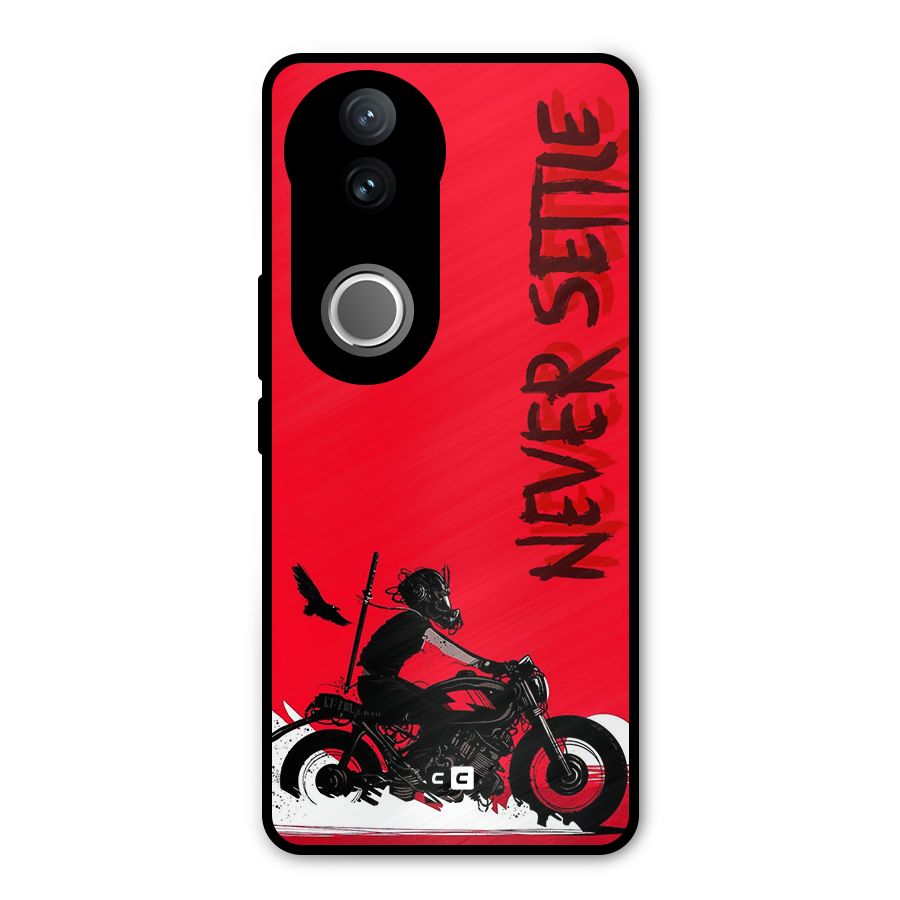 Never Settle Ride Metal Back Case for Vivo V50e