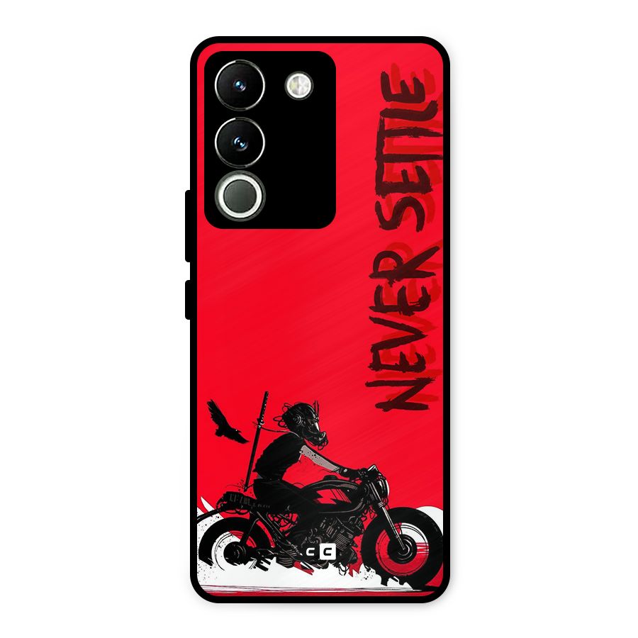 Never Settle Ride Metal Back Case for Vivo Y200