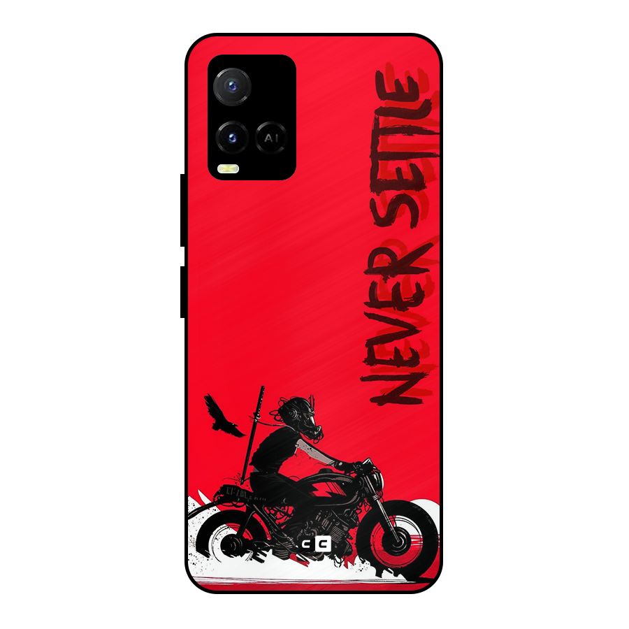 Never Settle Ride Metal Back Case for Vivo Y21A