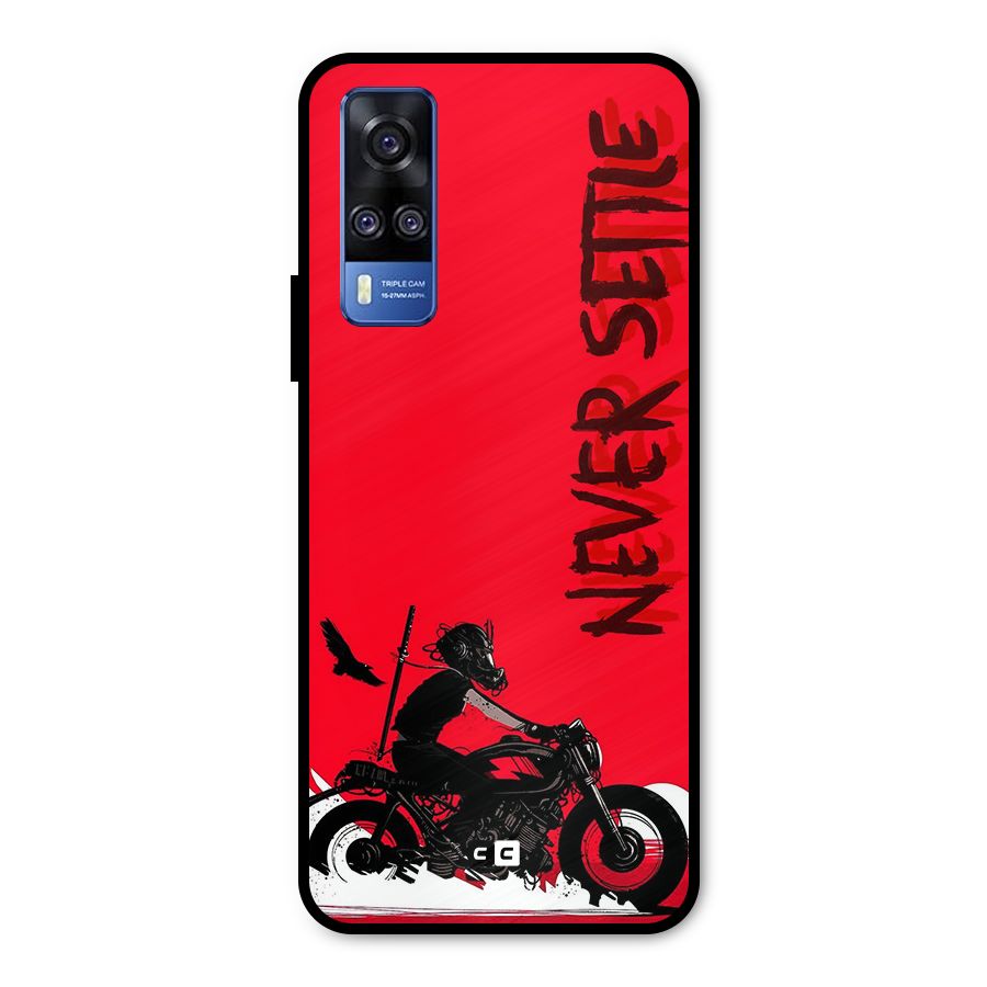 Never Settle Ride Metal Back Case for Vivo Y51A
