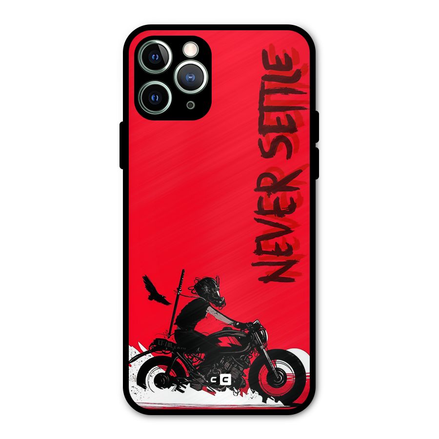 Never Settle Ride Metal Back Case for iPhone 11 Pro Max