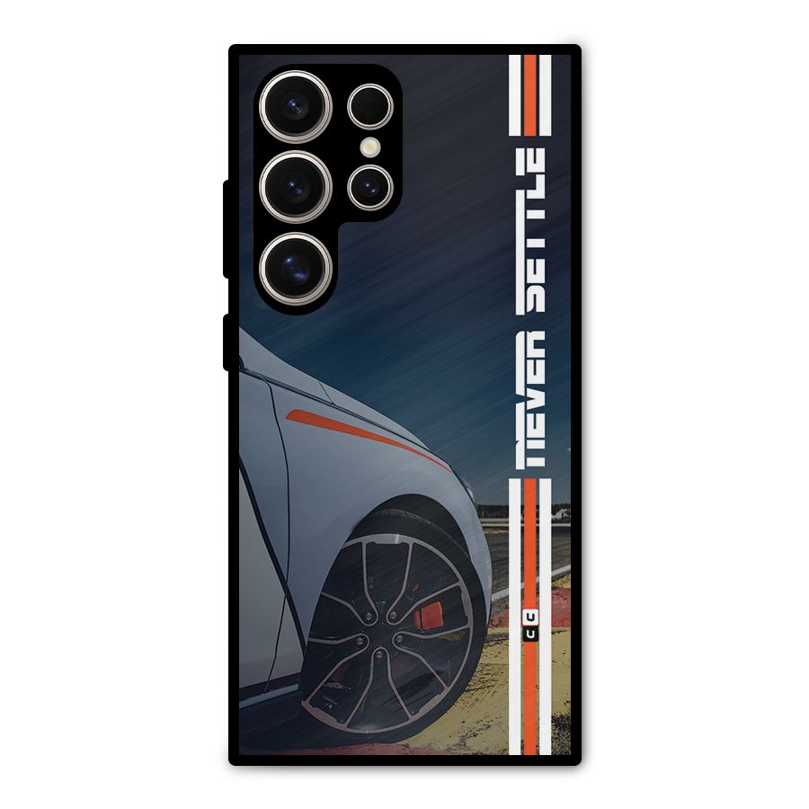 Never Settle SuperCar Metal Back Case for Galaxy S24 Ultra