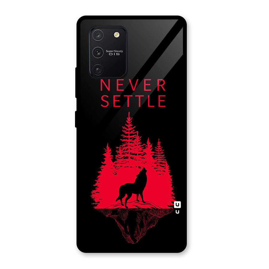 Never Settle Wolf Glass Back Case for Galaxy S10 Lite