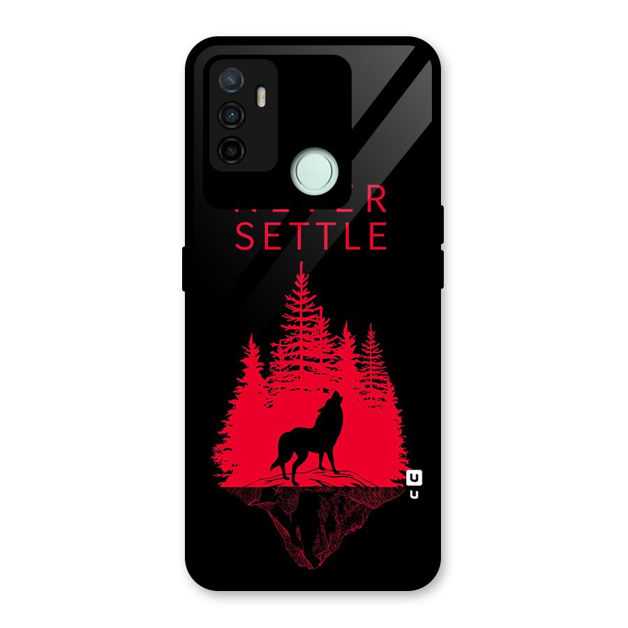 Never Settle Wolf Glass Back Case for Oppo A53