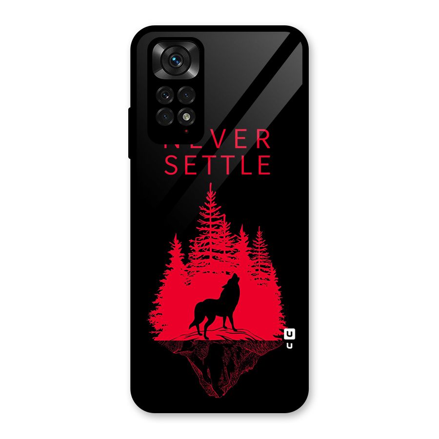 Never Settle Wolf Glass Back Case for Redmi Note 11S