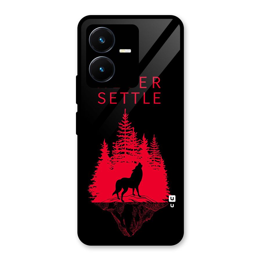 Never Settle Wolf Glass Back Case for Vivo Y22s