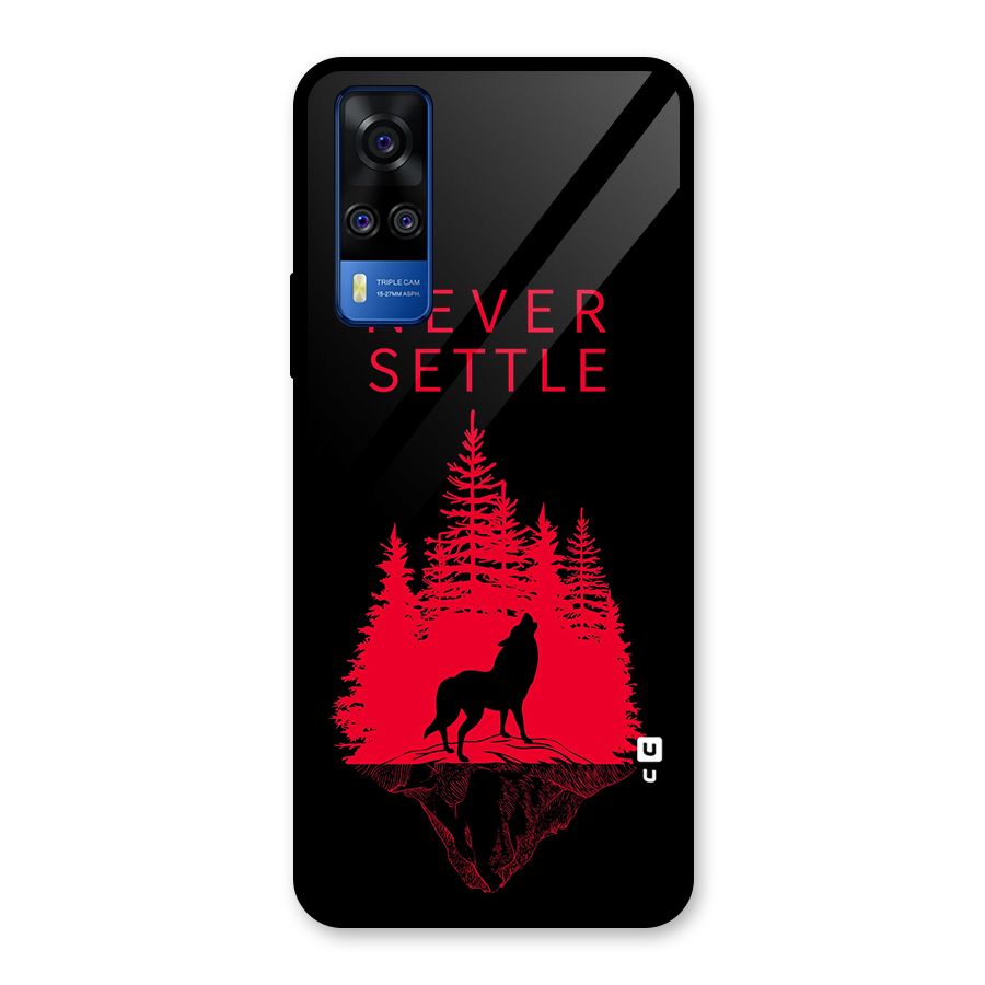 Never Settle Wolf Glass Back Case for Vivo Y31