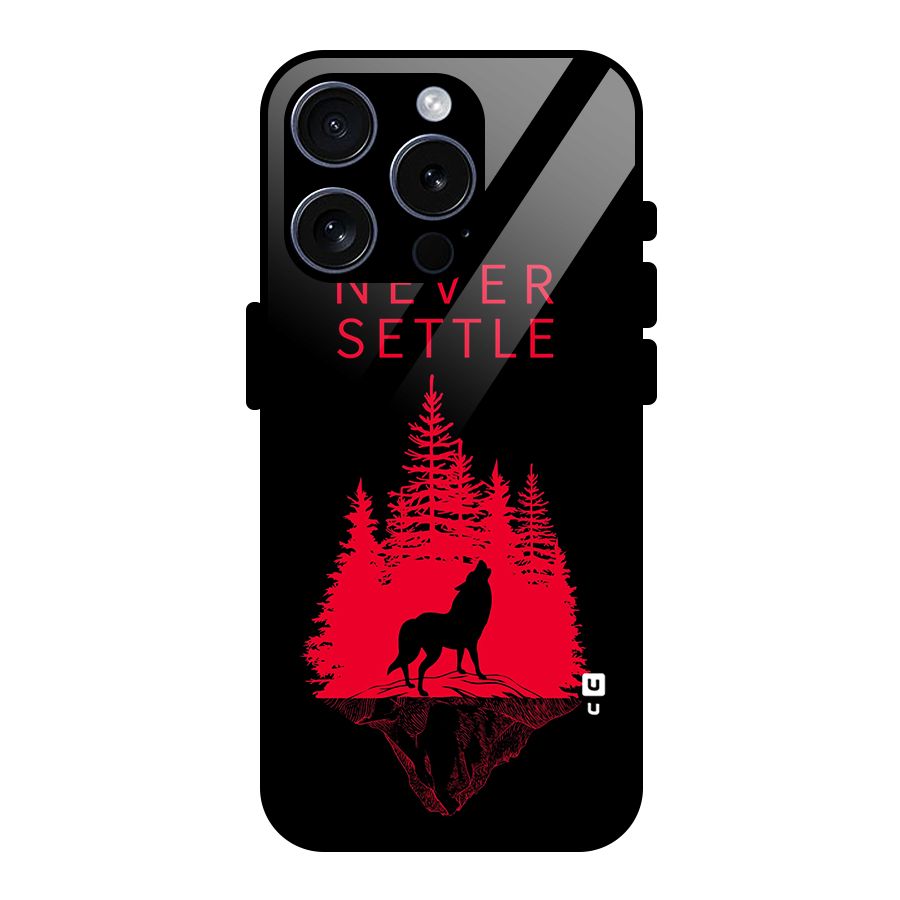Never Settle Wolf Glass Back Case for iPhone 15 Pro