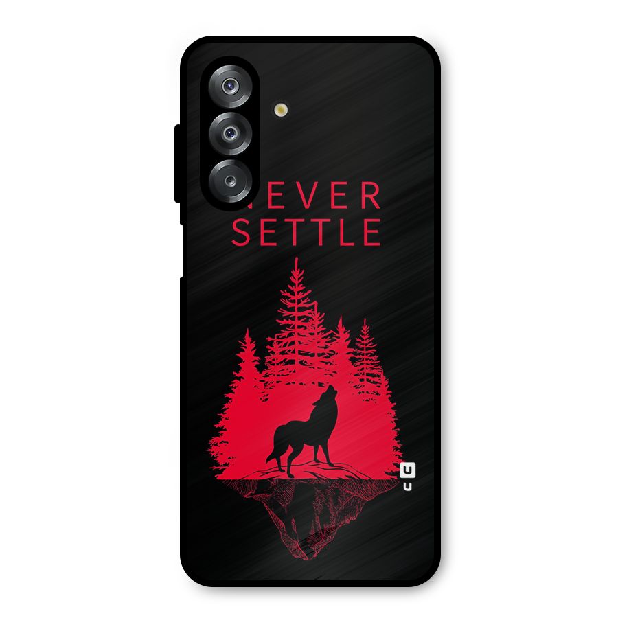 Never Settle Wolf Metal Back Case for Galaxy A26