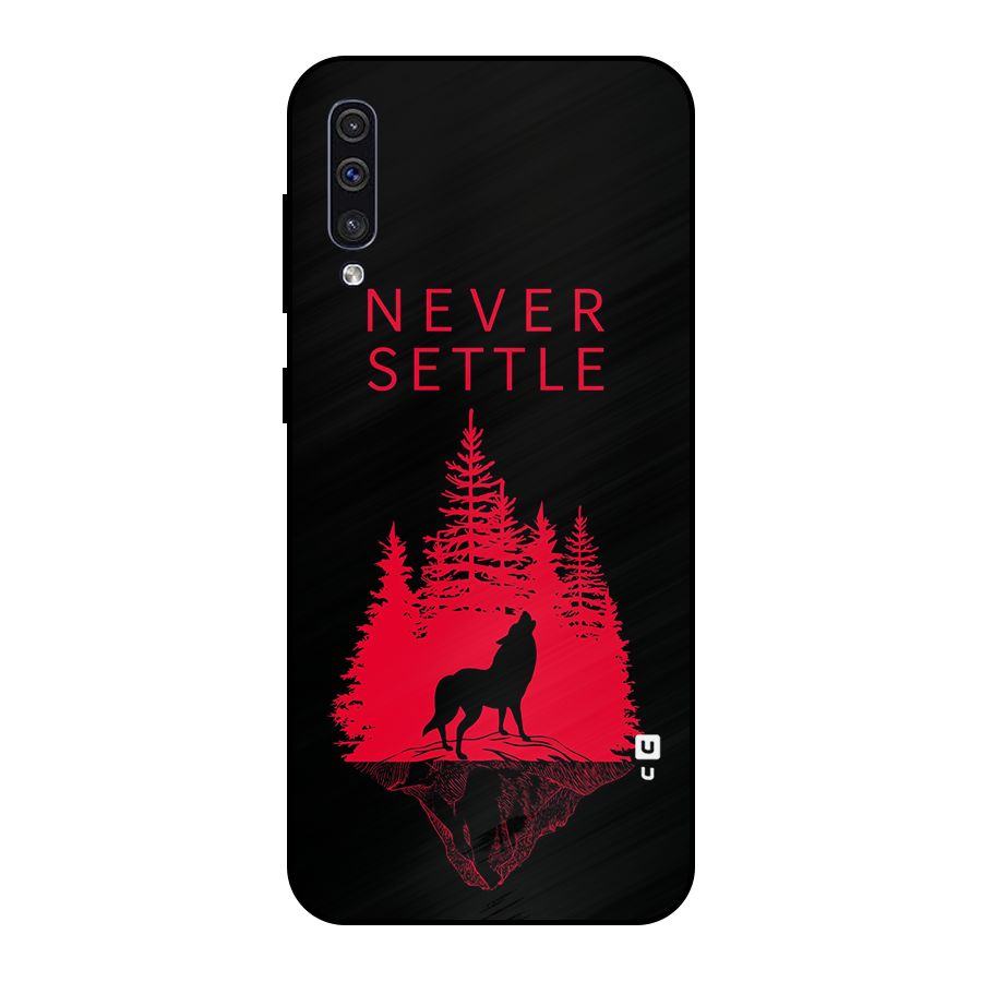 Never Settle Wolf Metal Back Case for Galaxy A30s