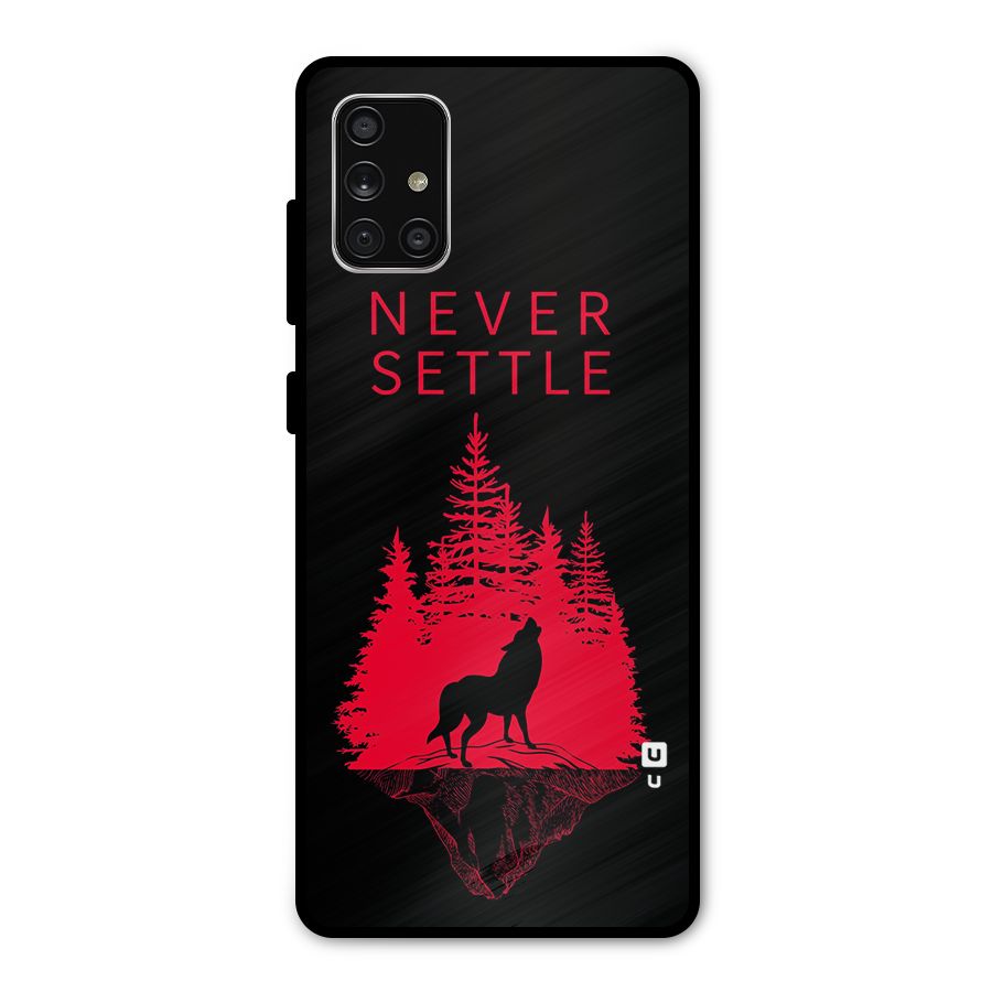 Never Settle Wolf Metal Back Case for Galaxy A71