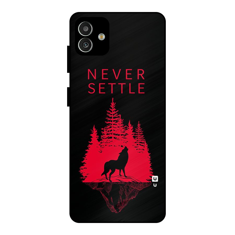 Never Settle Wolf Metal Back Case for Galaxy M13 5G