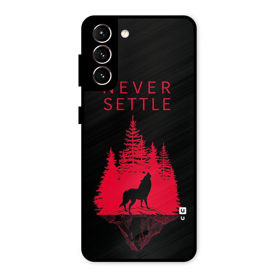 Never Settle Wolf Metal Back Case for Galaxy S21 5G
