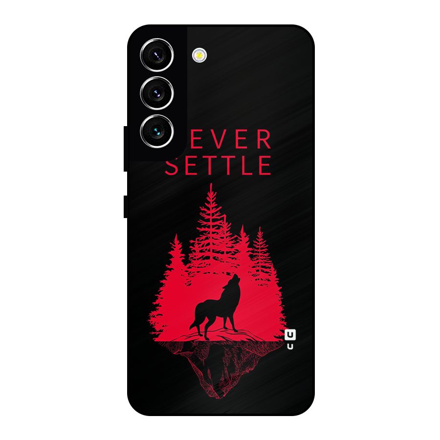Never Settle Wolf Metal Back Case for Galaxy S22 5G