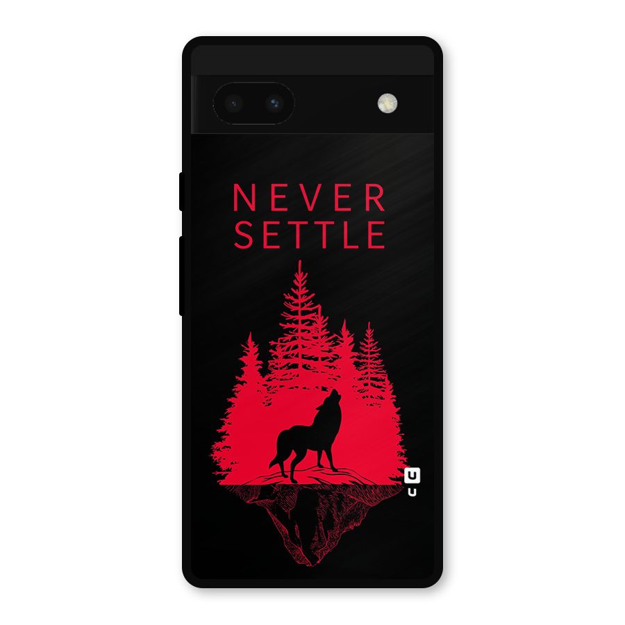 Never Settle Wolf Metal Back Case for Google Pixel 6a