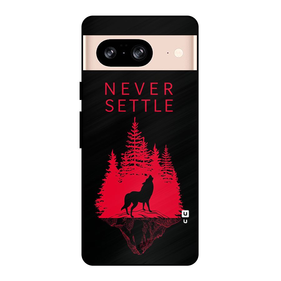 Never Settle Wolf Metal Back Case for Google Pixel 8