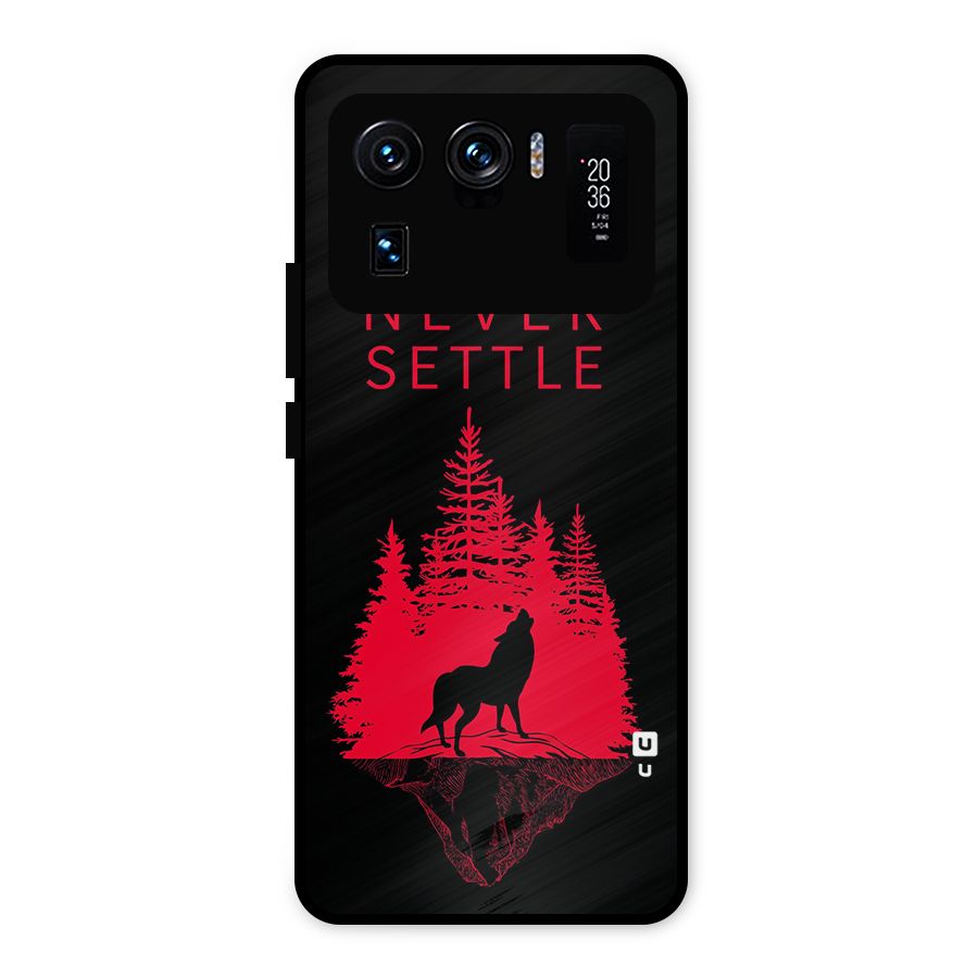 Never Settle Wolf Metal Back Case for Mi 11 Ultra