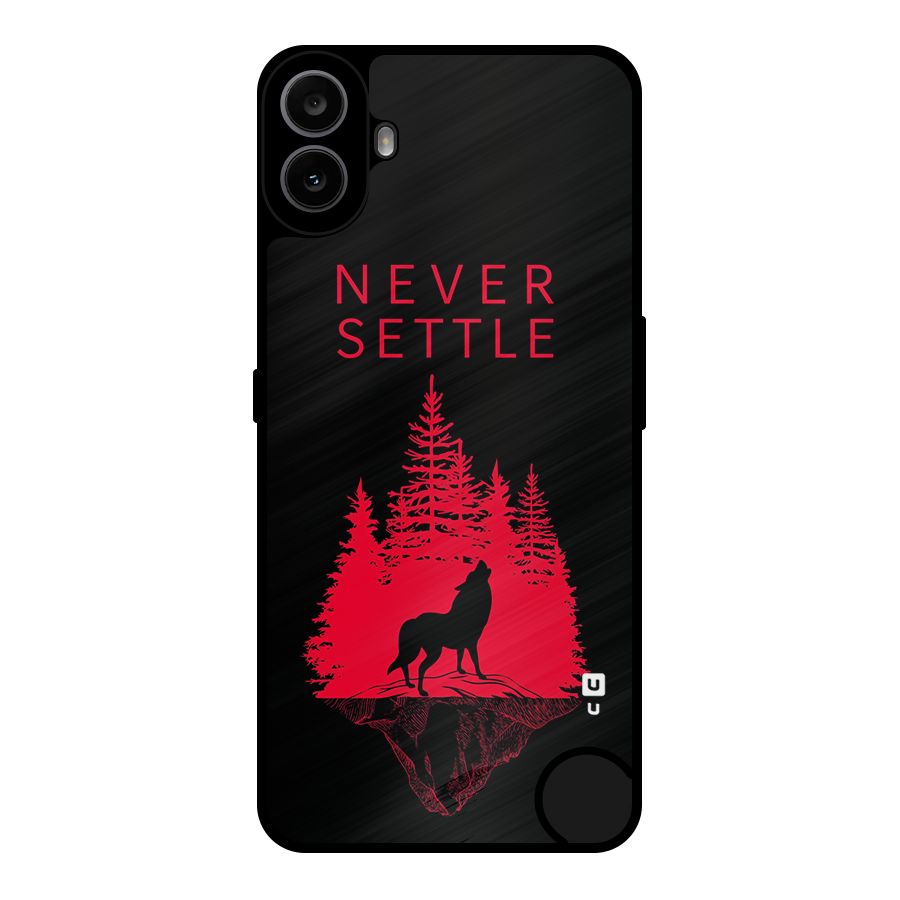 Never Settle Wolf Metal Back Case for Nothing CMF Phone 1