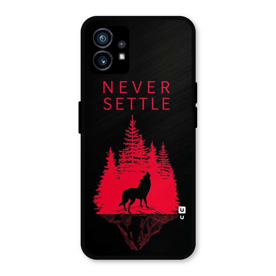 Never Settle Wolf Metal Back Case for Nothing Phone 1
