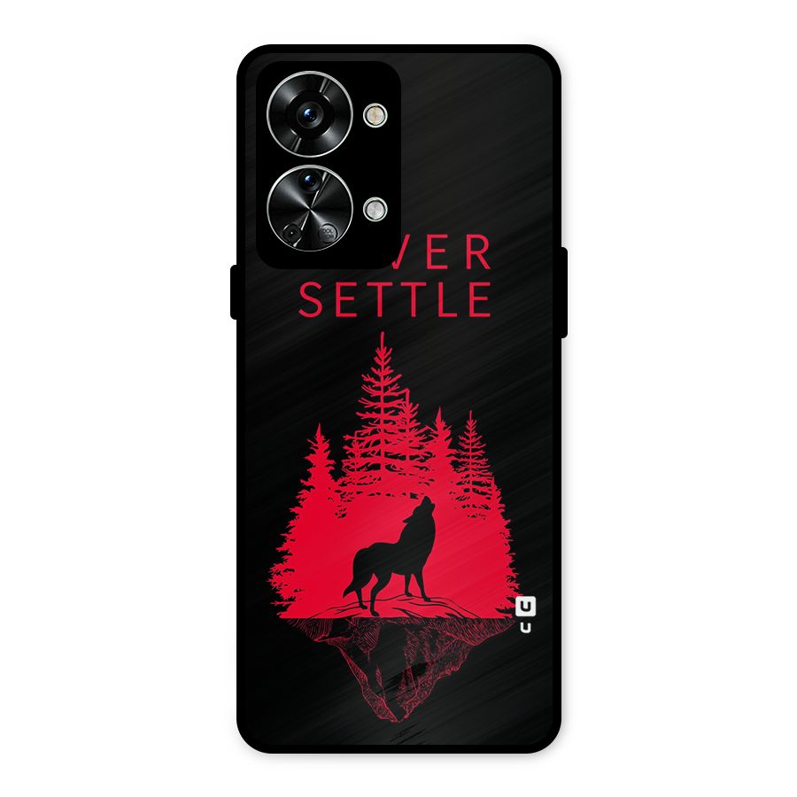 Never Settle Wolf Metal Back Case for OnePlus Nord 2T