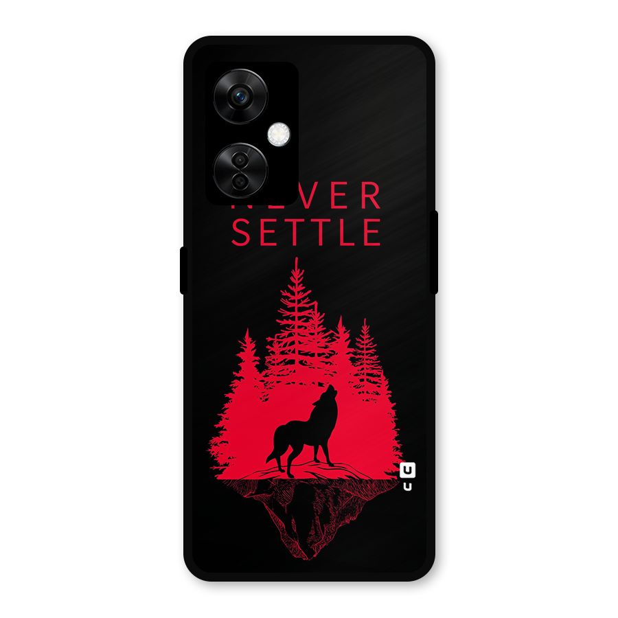 Never Settle Wolf Metal Back Case for OnePlus Nord CE 3 Lite