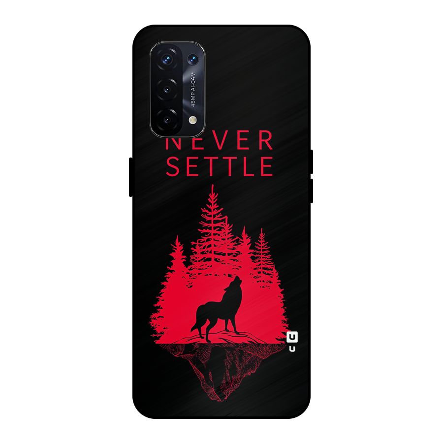 Never Settle Wolf Metal Back Case for Oppo A74 5G