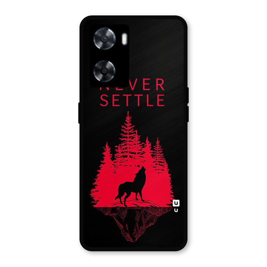 Never Settle Wolf Metal Back Case for Oppo A77