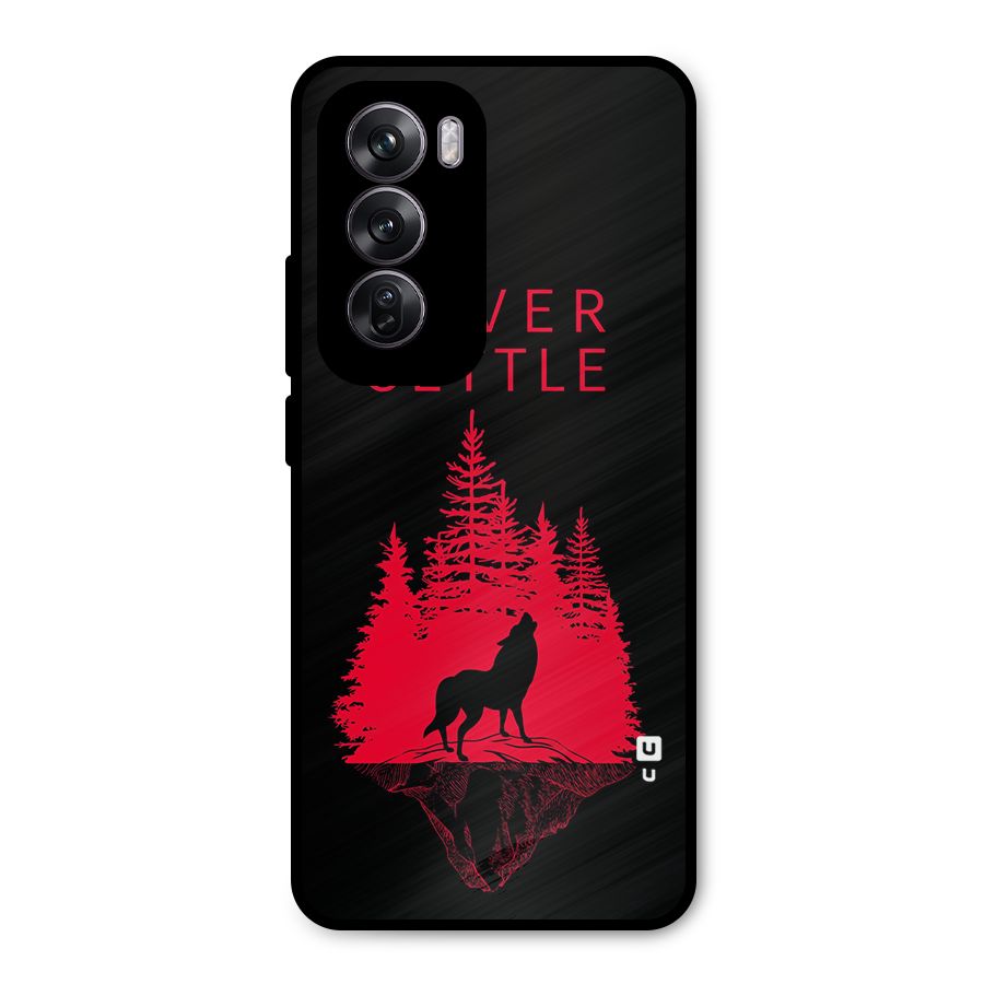 Never Settle Wolf Metal Back Case for Oppo Reno12 Pro