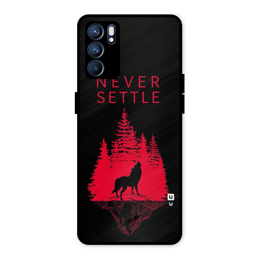 Never Settle Wolf Metal Back Case for Oppo Reno6 5G