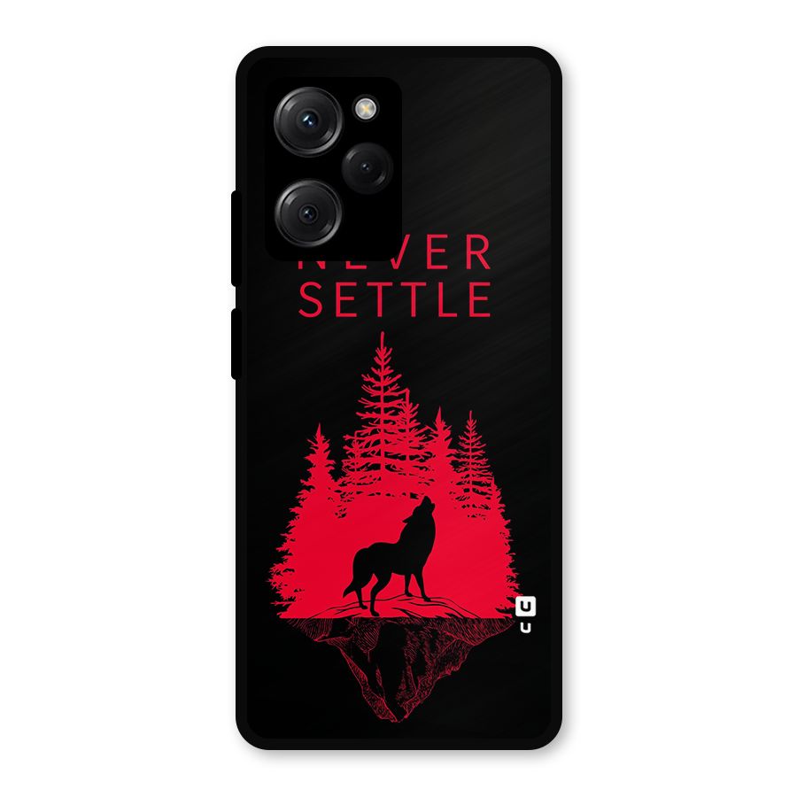 Never Settle Wolf Metal Back Case for Poco X5 Pro