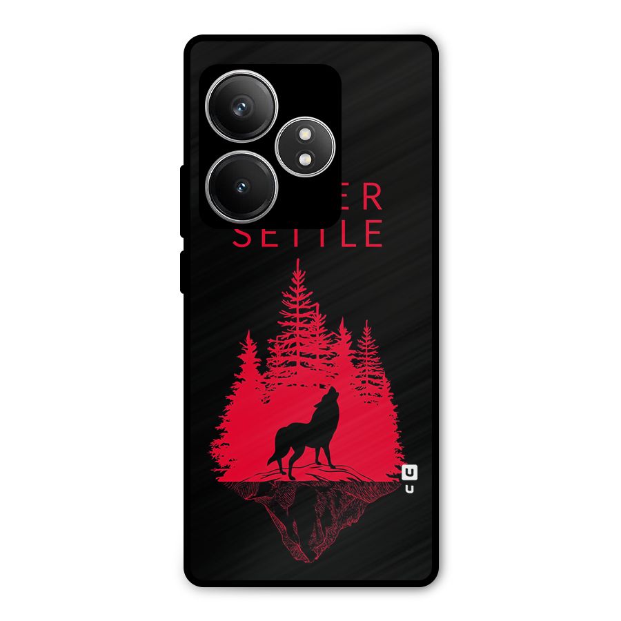 Never Settle Wolf Metal Back Case for Realme GT 6T